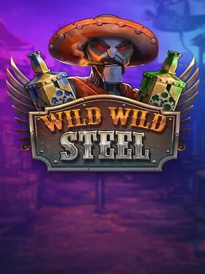 Wild Wild Steel