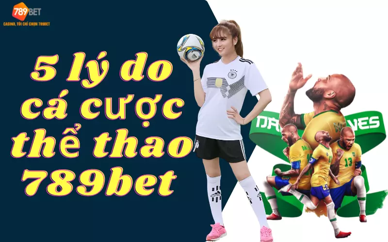 cá cược thể thao 789bet