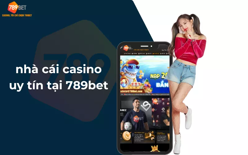 nhà cái casino uy tín